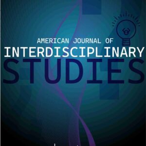 Publish Article: American Journal of Interdisciplinary Studies -Fast Track