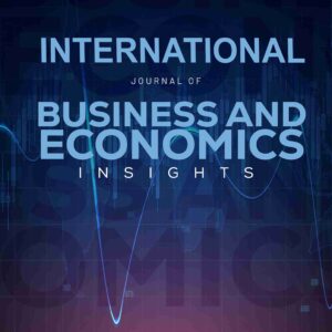 Publish Article: International Journal of Business and Economics Insights (IJBEI)- STANDARD
